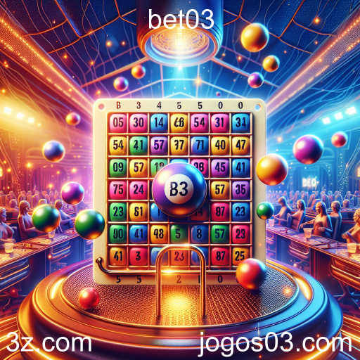 Descubra o Fascinante Mundo do Bingo no Bet03